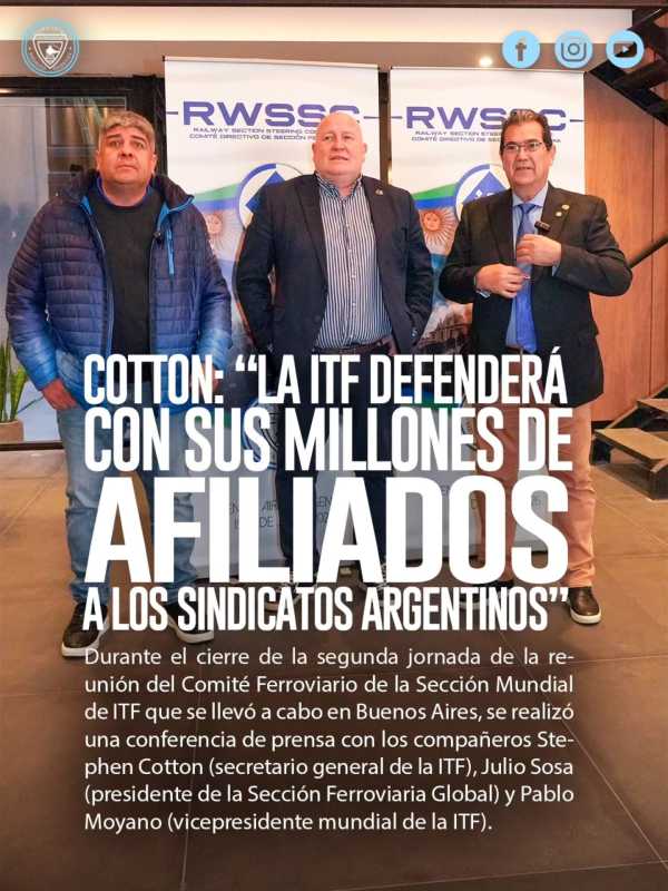 Noticias Cotton: “La ITF defenderá con sus millones de afiliados a los sindicatos argentinos” La Fraternidad - Cotton: “La ITF defenderá con sus millones de afiliados a los sindicatos argentinos”