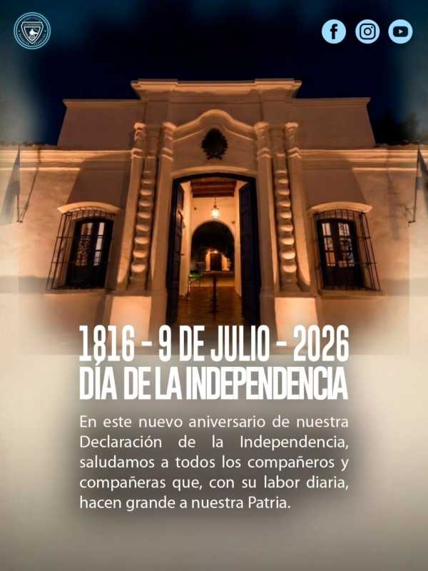 Noticias 1816 – 9 de Julio – 2026 DÍA DE LA INDEPENDENCIA La Fraternidad - 1816 – 9 de Julio – 2026 DÍA DE LA INDEPENDENCIA